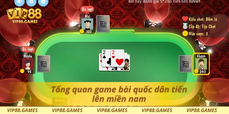 Tổng quan game bài quốc dân tiến lên miền nam